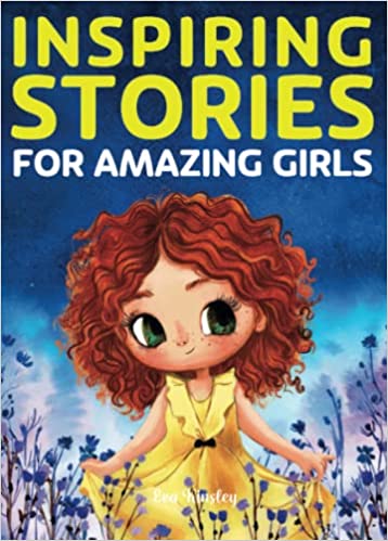 Inspiring stories for amazing girls book